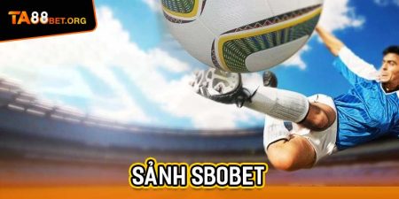Sảnh Sbobet