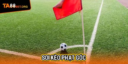 soi kèo phạt góc